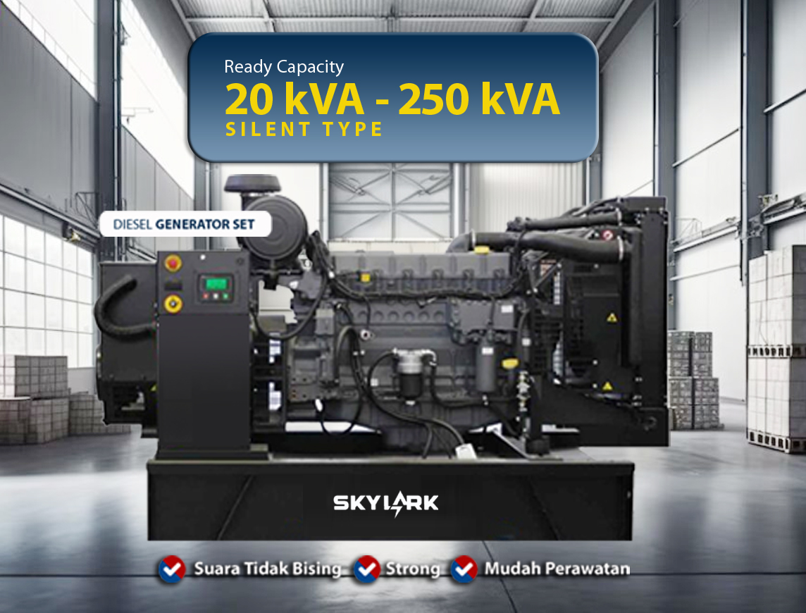 Skylark Genset tersedia dengan kapasitas mulai dari 20 kVA - 250 kVA, dengan didukung oleh Triana Power 